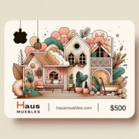 Tarjeta de regalo Haus Muebles - $500 MXN