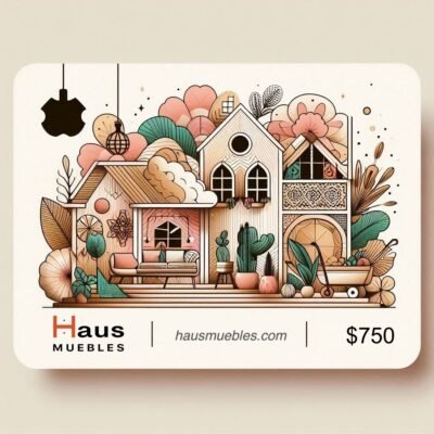 Tarjeta de regalo Haus Muebles - $750 MXN
